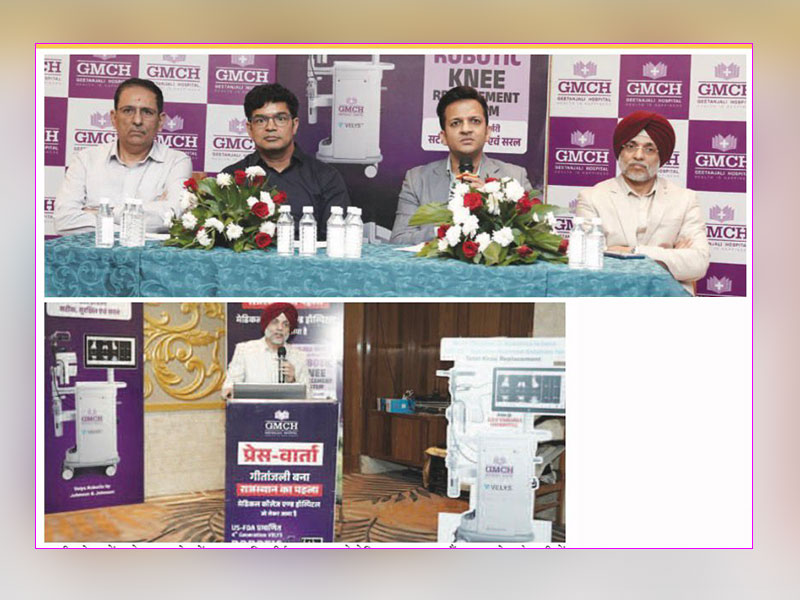 राजस्थान में पहली बार — गीतांजली मेडिकल कॉलेजएंड हॉस्पिटल ने शुरू की USFDA द्वाराप्रमाणित अत्याधुनिकरोबोट सेनी रिप्लेसमेंट सर्जरी